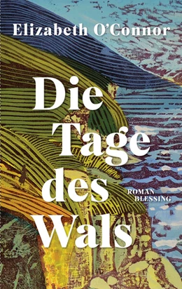 Abbildung von O'Connor | Die Tage des Wals | 1. Auflage | 2025 | beck-shop.de