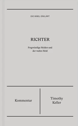 Abbildung von Keller | Richter | Kommentar (Die Bibel erklärt) | 1. Auflage | 2024 | beck-shop.de