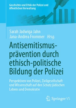 Abbildung von Jahn / Frommer | Antisemitismusprävention durch ethisch-politische Bildung der Polizei | 1. Auflage | 2024 | beck-shop.de