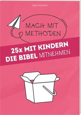 Abbildung von Schmidt | 25 x Mit Kindern die Bibel mitnehmen | 1. Auflage | 2025 | beck-shop.de