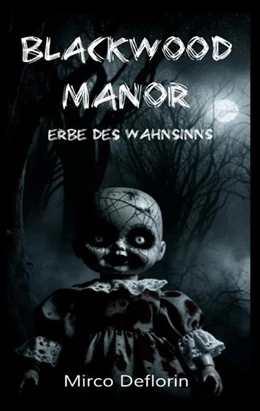 Abbildung von Deflorin | Blackwood Manor | 2. Auflage | 2024 | beck-shop.de