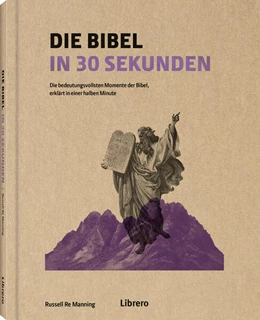 Abbildung von Re Manning | Die Bibel in 30 Sekunden | 1. Auflage | 2025 | beck-shop.de