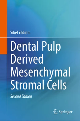 Abbildung von Yildirim | Dental Pulp Derived Mesenchymal Stromal Cells | 2. Auflage | 2024 | beck-shop.de