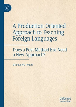 Abbildung von Wen | A Production-Oriented Approach to Teaching Foreign Languages | 1. Auflage | 2024 | beck-shop.de