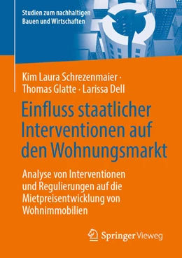 Abbildung von Schrezenmaier / Glatte | Einfluss staatlicher Interventionen auf den Wohnungsmarkt | 1. Auflage | 2025 | beck-shop.de