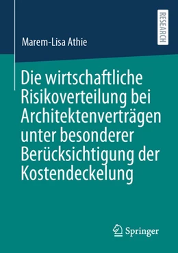 Abbildung von Athie | Die wirtschaftliche Risikoverteilung bei Architektenverträgen unter besonderer Berücksichtigung der Kostendeckelung | 1. Auflage | 2024 | beck-shop.de