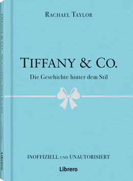 Abbildung von Taylor | Tiffany´s & Co | 1. Auflage | 2025 | beck-shop.de