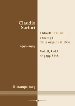 Abbildung von Sartori | I libretti italiani a stampa dalle origini al 1800. Catalogo analitico con 16 indici | 1. Auflage | 2024 | beck-shop.de