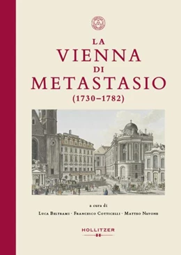 Abbildung von Beltrami / Cotticelli | La Vienna di Metastasio (1730-1782) | 1. Auflage | 2024 | beck-shop.de