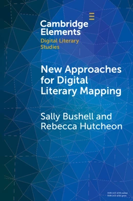 Abbildung von Bushell / Hutcheon | New Approaches for Digital Literary Mapping | 1. Auflage | 2025 | beck-shop.de