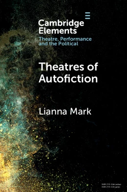 Abbildung von Mark | Theatres of Autofiction | 1. Auflage | 2025 | beck-shop.de