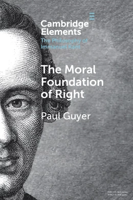 Abbildung von Guyer | The Moral Foundation of Right | 1. Auflage | 2024 | beck-shop.de