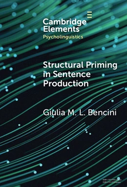 Abbildung von Bencini | Structural Priming in Sentence Production | 1. Auflage | 2025 | beck-shop.de