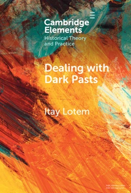 Abbildung von Lotem | Dealing with Dark Pasts | 1. Auflage | 2025 | beck-shop.de