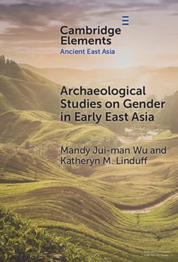 Abbildung von Wu / Linduff | Archaeological Studies on Gender in Early East Asia | 1. Auflage | 2025 | beck-shop.de