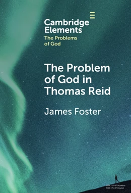 Abbildung von Foster | The Problem of God in Thomas Reid | 1. Auflage | 2025 | beck-shop.de