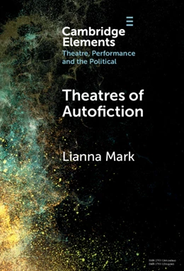 Abbildung von Mark | Theatres of Autofiction | 1. Auflage | 2025 | beck-shop.de