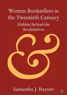 Abbildung von Rayner | Women Booksellers in the Twentieth Century | 1. Auflage | 2025 | beck-shop.de