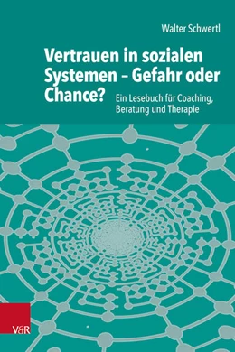 Abbildung von Schwertl | Vertrauen in sozialen Systemen – Gefahr oder Chance? | 1. Auflage | 2025 | beck-shop.de