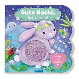 Abbildung von Trötsch Verlag GmbH & Co.KG | Trötsch Fühlbuch Gute Nacht, liebe Tiere! Fühlen und Kuscheln | 1. Auflage | 2025 | beck-shop.de