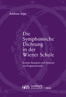 Abbildung von Sepp | Die Symphonische Dichtung in der Wiener Schule | 1. Auflage | 2025 | beck-shop.de