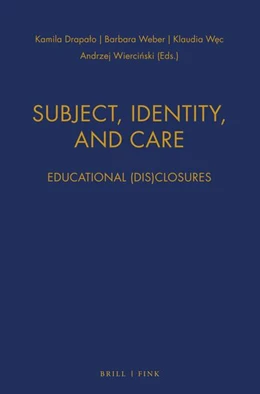 Abbildung von Drapalo / Weber | Subject, Identity, and Care | 1. Auflage | 2024 | 1 | beck-shop.de
