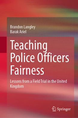 Abbildung von Langley / Ariel | Teaching Police Officers Fairness | 1. Auflage | 2024 | beck-shop.de
