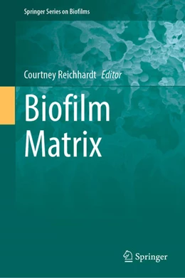 Abbildung von Reichhardt | Biofilm Matrix | 1. Auflage | 2024 | beck-shop.de