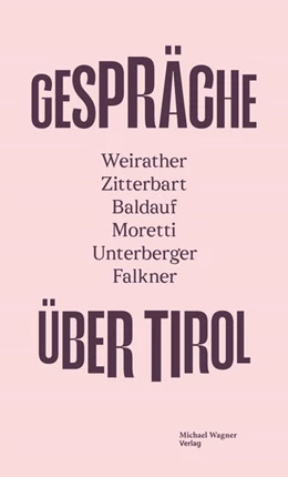 Abbildung von Tiroler Tageszeitung / Österreichischer Rundfunk | GESPRÄCHE ÜBER TIROL | 1. Auflage | 2024 | beck-shop.de