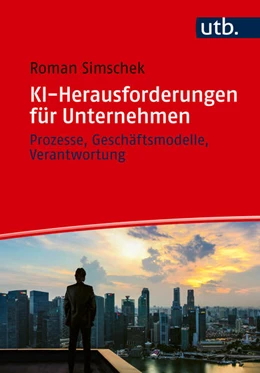 Abbildung von Simschek / Danz | KI-Herausforderungen für Unternehmen | 1. Auflage | 2025 | beck-shop.de