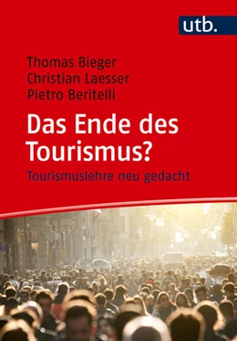 Abbildung von Bieger / Laesser | Das Ende des Tourismus? | 1. Auflage | 2025 | beck-shop.de