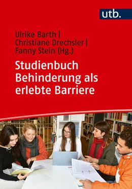 Abbildung von Barth / Drechsler | Studienbuch Behinderung als erlebte Barriere | 1. Auflage | 2025 | beck-shop.de