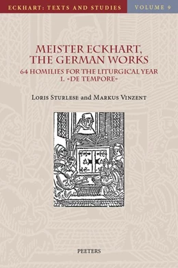 Abbildung von Sturlese / Vinzent | Meister Eckhart, The German Works: 64 Homilies for the Liturgical Year. 1. De tempore | 1. Auflage | 2019 | beck-shop.de