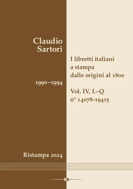 Abbildung von Sartori | I libretti italiani a stampa dalle origini al 1800. Catalogo analitico con 16 indici | 1. Auflage | 2025 | beck-shop.de