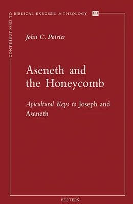 Abbildung von Poirier | Aseneth and the Honeycomb | 1. Auflage | 2024 | beck-shop.de