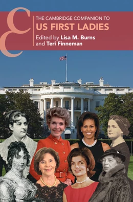 Abbildung von Burns / Finneman | The Cambridge Companion to US First Ladies | 1. Auflage | 2024 | beck-shop.de