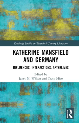 Abbildung von Wilson / Miao | Katherine Mansfield and Germany | 1. Auflage | 2025 | beck-shop.de