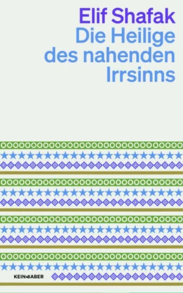 Abbildung von Shafak | Die Heilige des nahenden Irrsinns | 1. Auflage | 2025 | beck-shop.de
