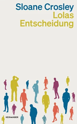 Abbildung von Crosley | Lolas Entscheidung | 1. Auflage | 2025 | beck-shop.de