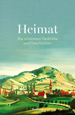 Abbildung von Ramin | Heimat. Die schönsten Gedichte und Geschichten | 1. Auflage | 2025 | beck-shop.de