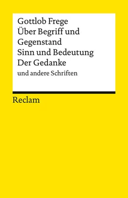 Abbildung von Frege / Voigt | Über Begriff und Gegenstand, Sinn und Bedeutung, Der Gedanke und andere Schriften | 1. Auflage | 2025 | beck-shop.de