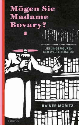 Abbildung von Moritz | Mögen Sie Madame Bovary? | 1. Auflage | 2025 | beck-shop.de