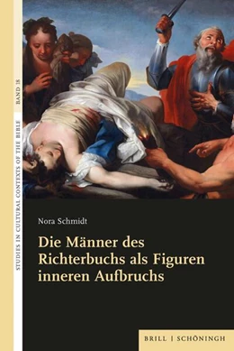 Abbildung von Schmidt | Die Männer des Richterbuchs als Figuren inneren Aufbruchs | 1. Auflage | 2025 | beck-shop.de