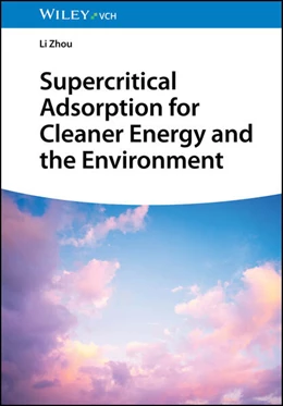 Abbildung von Zhou | Supercritical Adsorption for Cleaner Energy and the Environment | 1. Auflage | 2025 | beck-shop.de