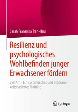 Abbildung von Tran-Huu | Resilienz und psychologisches Wohlbefinden junger Erwachsener fördern | 1. Auflage | 2025 | beck-shop.de