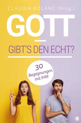 Abbildung von Bolanz | Gott - gibt's den echt? | 1. Auflage | 2024 | beck-shop.de