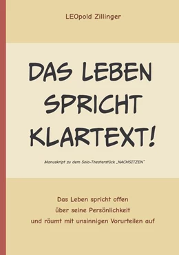 Abbildung von Zillinger | Das Leben spricht Klartext | 1. Auflage | 2024 | beck-shop.de