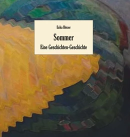 Abbildung von Hörzer | Sommer - Eine Geschichten-Geschichte | 1. Auflage | 2024 | beck-shop.de