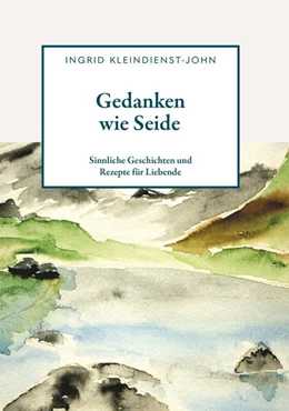 Abbildung von Kleindienst-John | Gedanken wie Seide | 1. Auflage | 2024 | beck-shop.de
