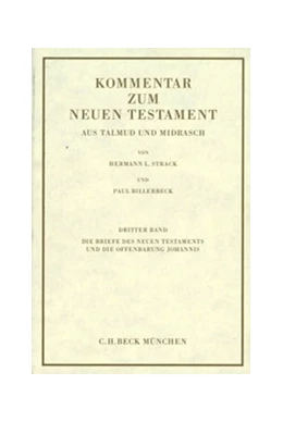 Abbildung von Billerbeck | Kommentar zum Neuen Testament aus Talmud und Midrasch Bd. 3: Die Briefe des Neuen Testaments und die Offenbarung Johannis | 9. Auflage | 2020 | beck-shop.de